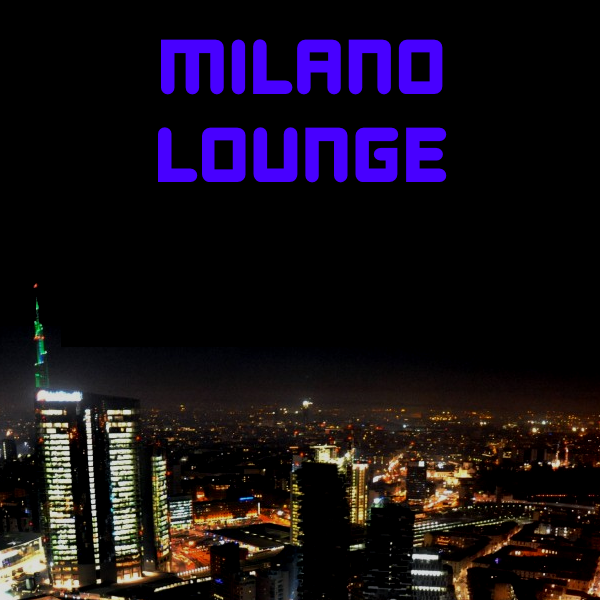 Milano Lounge Radio: atmosfere magiche dal cuore di Milano